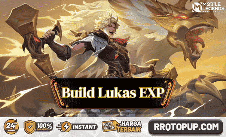 Build Lukas Mobile Legends Terkuat