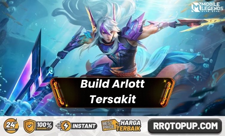 Build Arlott Tersakit Mobile Legends