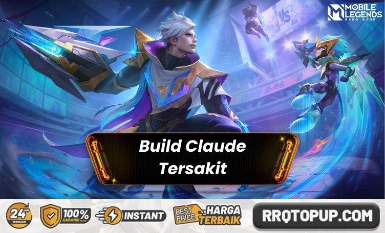 Build Claude Tersakit Mobile Legends