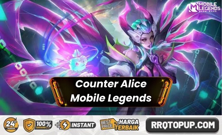 Counter Alice Mobile Legends