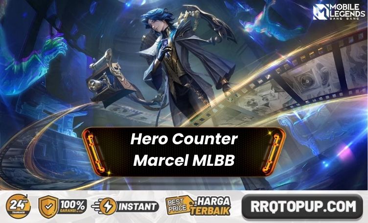Hero Counter Marcel Mobile Legends