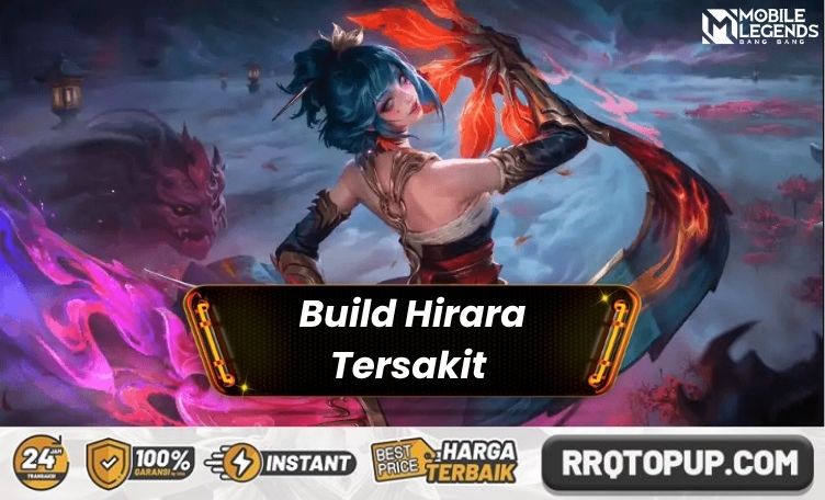 Build Hirara Tersakit Mobile Legends
